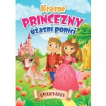 Krásné princezny, úžasní poníci