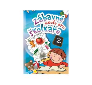 Zábavné úkoly pro školkaře 2.-2vyd