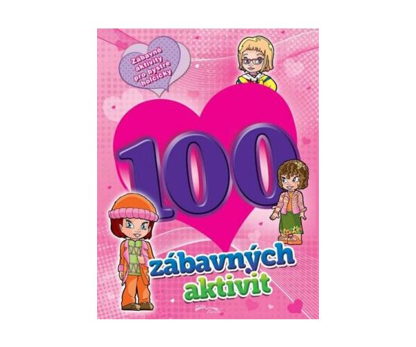 100 zábavných aktivit - dívky