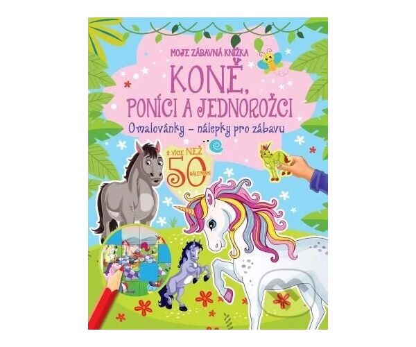 Koně, poníci a jednorožci