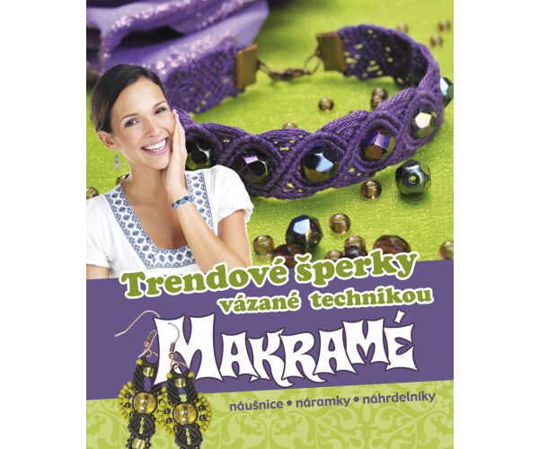 Trendové šperky vázané tech. makramé
